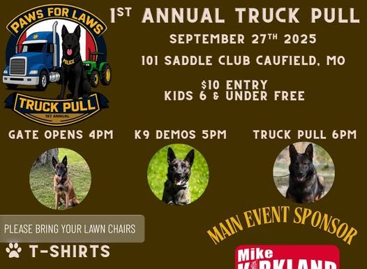Inaugural Paws for Laws Truck Pull this Saturday