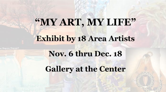 “My Art, My Life” Exhibit features works from 18 area artists