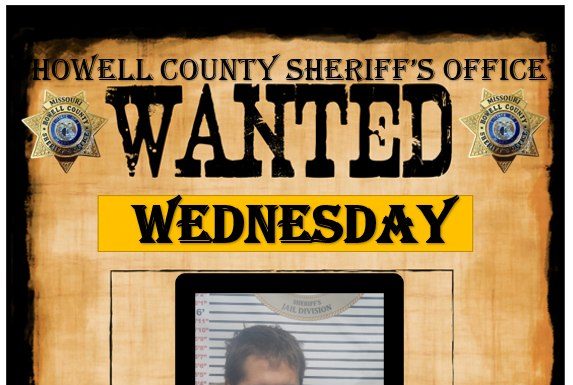 Howell County Sheriff’s Department Wanted Wednesday