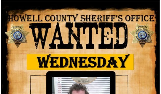 Howell County Sheriff- Wanted Wednesday Update: Suspect Apprehended
